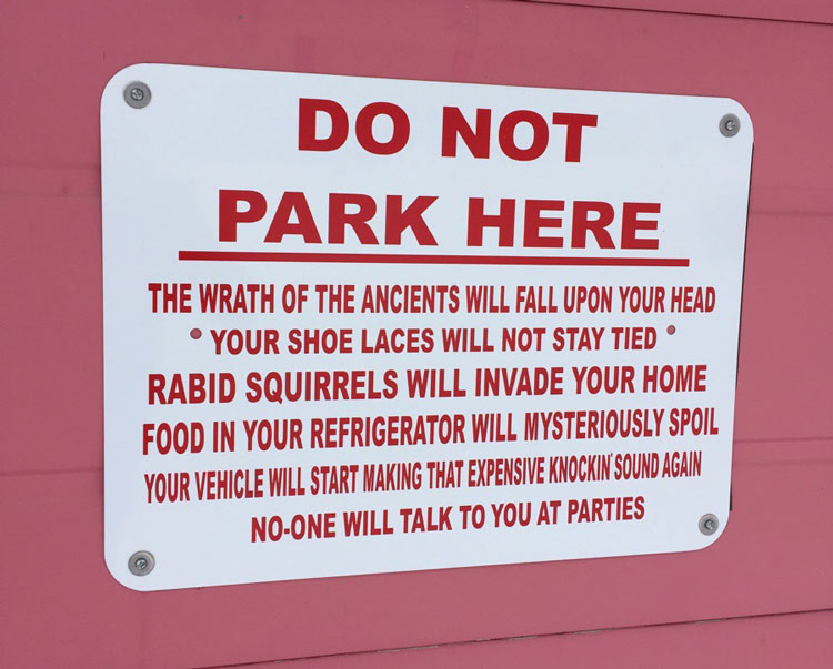 Funny "Do not park here" Sign