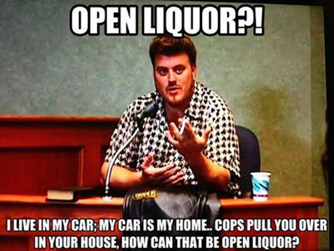 Open Liquor? I Live In My Car