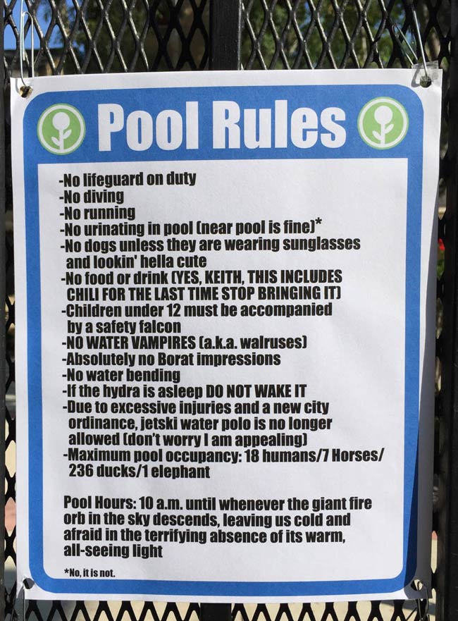 I posted these new pool rules at a local swimming pool