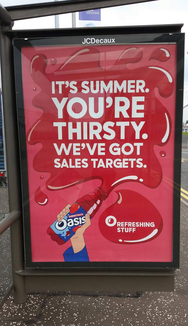 We've got sales targets - Oasis Ad