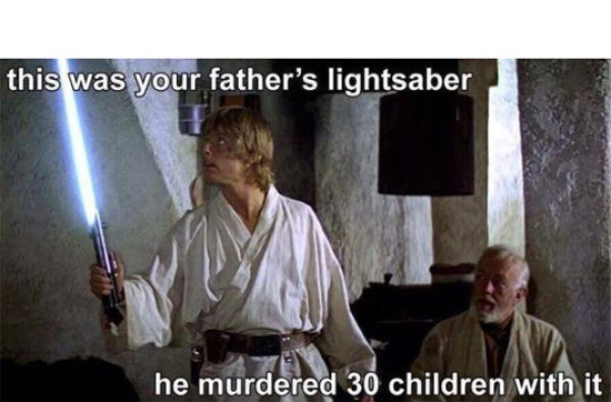 This was your father's lightsaber...