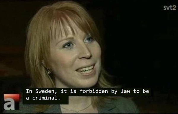 Only in Sweden