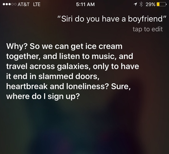 Asked Siri if she had a boyfriend.... She got real