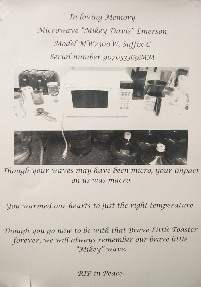 The microwave at work died. Someone took the time write an obituary