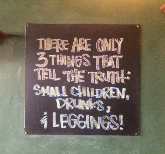 More amazing words of wisdom from my local pub