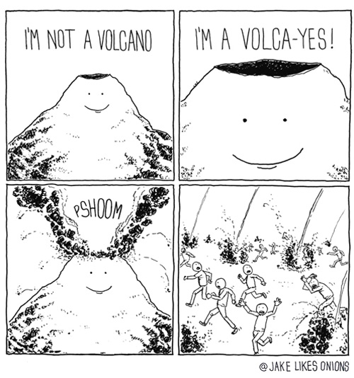 I'm not a volcano