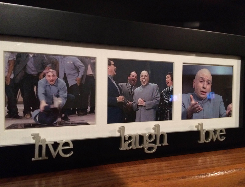 I was gifted a Live Laugh Love picture frame...