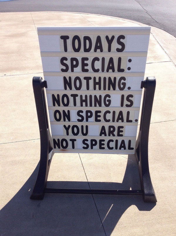 You are not special