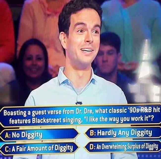 No Diggity is the answer; however, I've found a fair amount of diggity to be acceptable