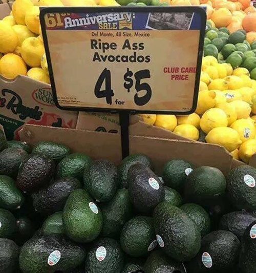 When you need to stress how ripe they are