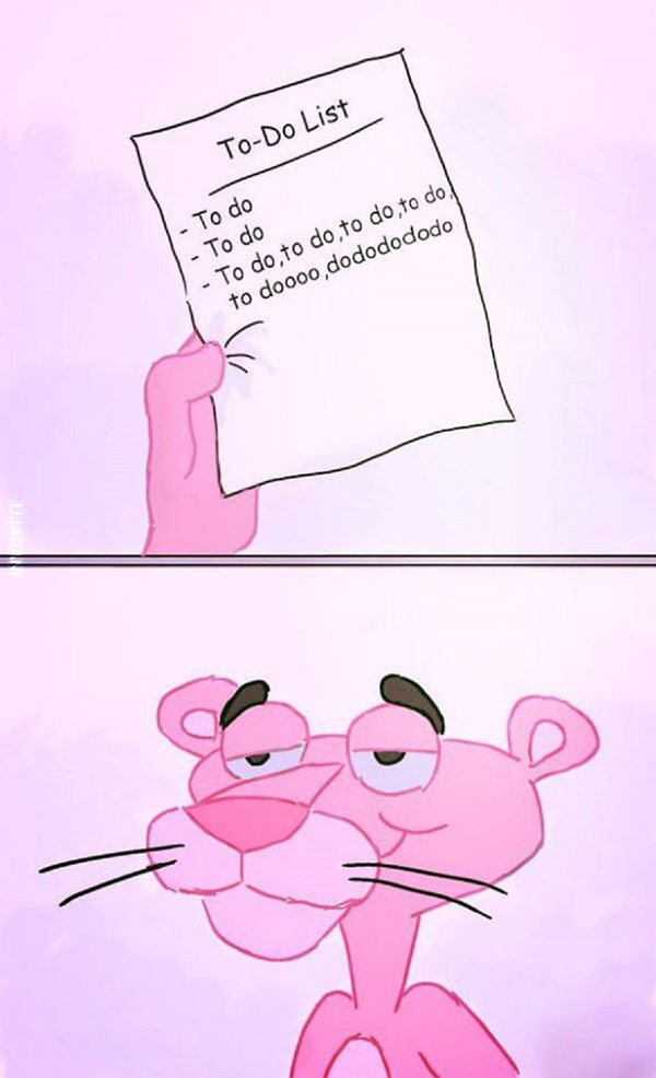 Pink Panther's to do list