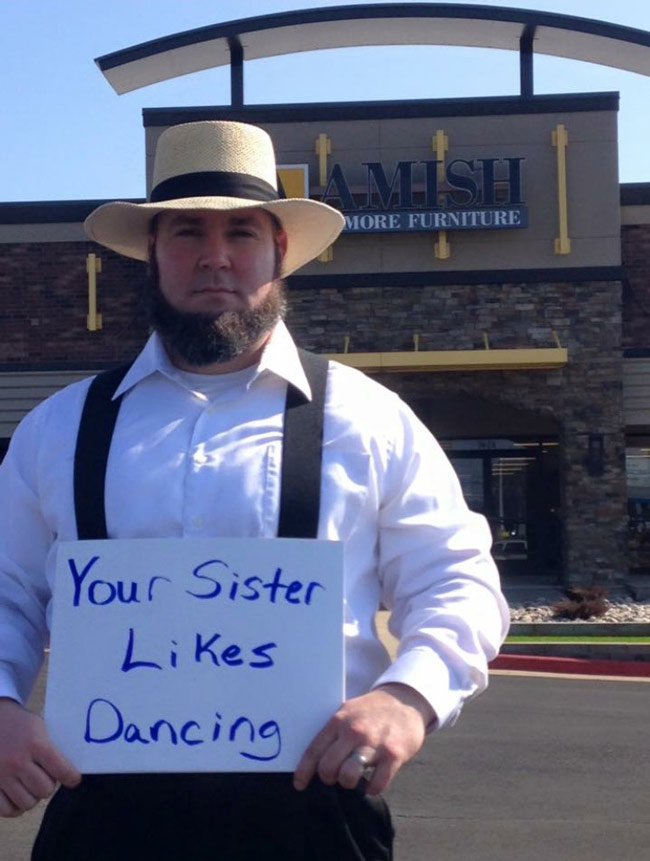 Your sister likes dancing, Amish burns/insults