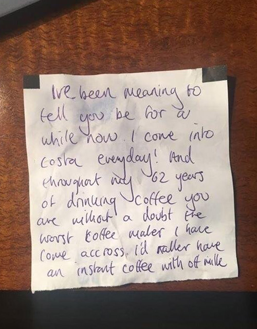 My step sister works in Costa Coffee and had this note left for her today