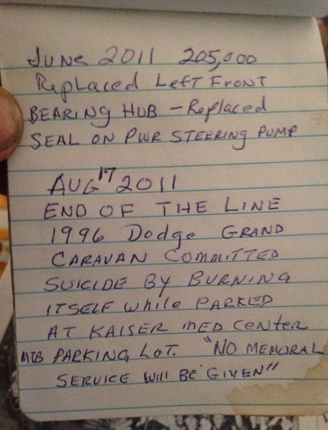 My grandpa keeps a detailed record of all maintenance on his car in this memo book. This was his last entry: