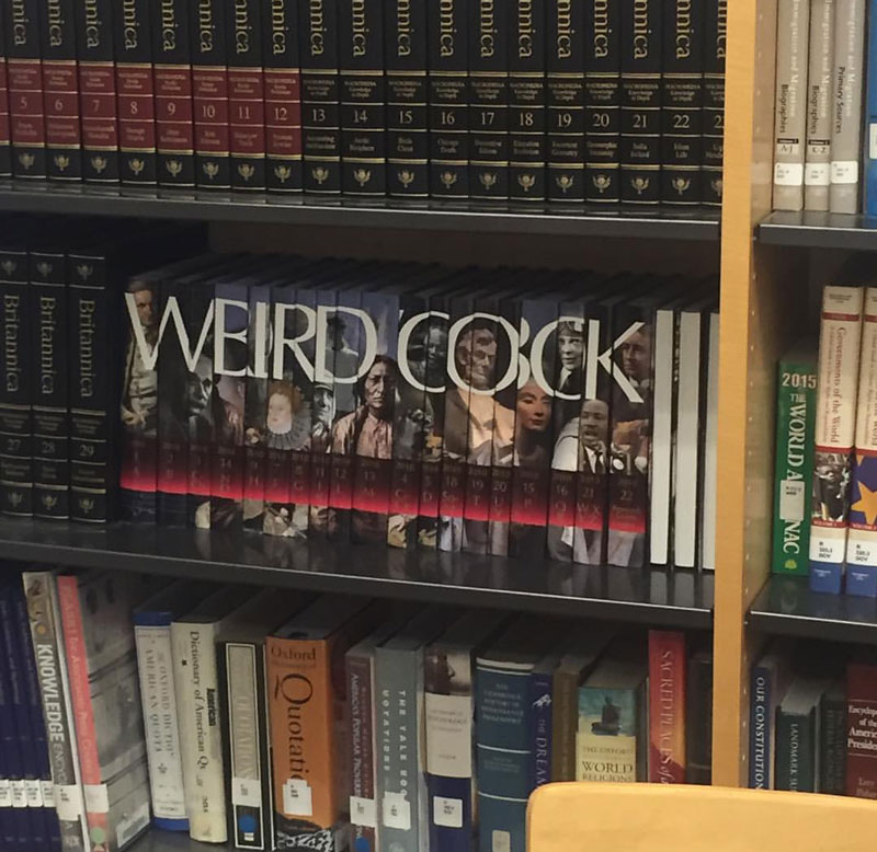 Someone rearranged the "World Book" encyclopedia at my high school