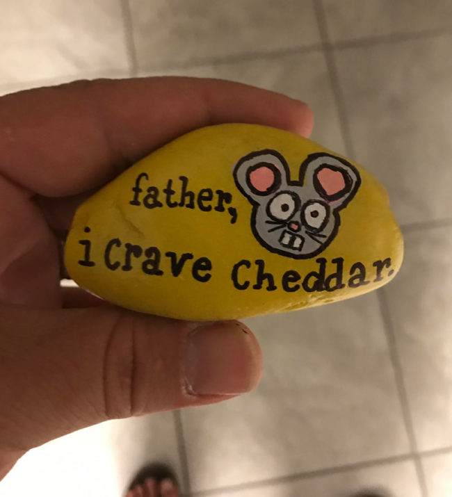 In the town that I live in, people paint rocks and hide them for others to find. My son found this one yesterday