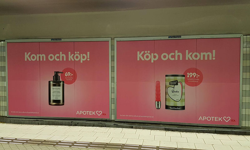 This swedish ad reads "come and buy!" for the soap and "buy and cum!" for the dildo...