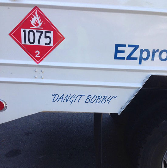 The guy who sells my company propane and propane accessories has this on the side of his truck