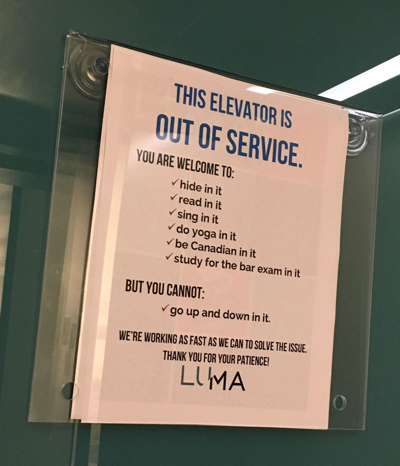 An elevator in my building was out of order recently...