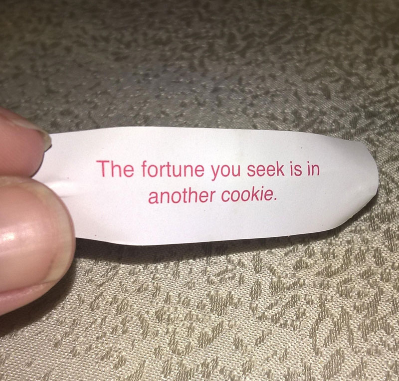 My boyfriend didn't want his fortune cookie so I opened his first...