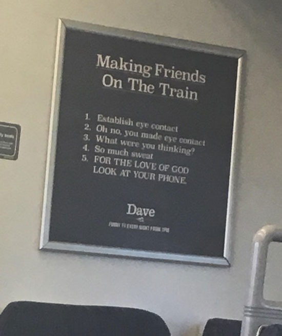 This advice on my local train