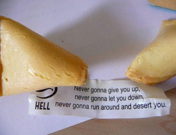 Rick Rolled by a fortune cookie