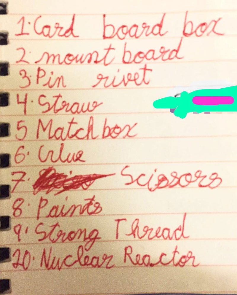 7 yr old nephew’s list of requirements for a DIY project he wants to attempt