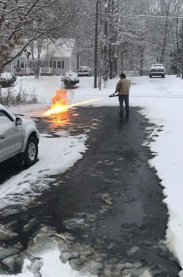A guy in my town is using a flame thrower to clear snow off his street