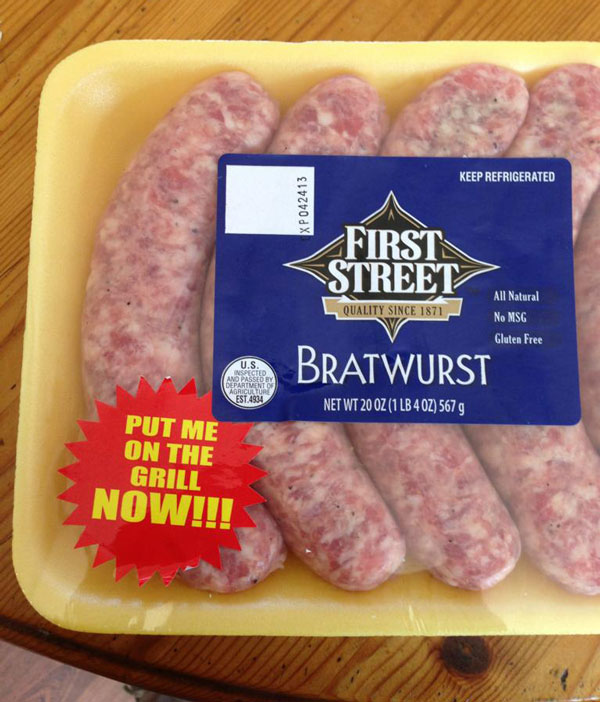 Overly aggressive Bratwurst