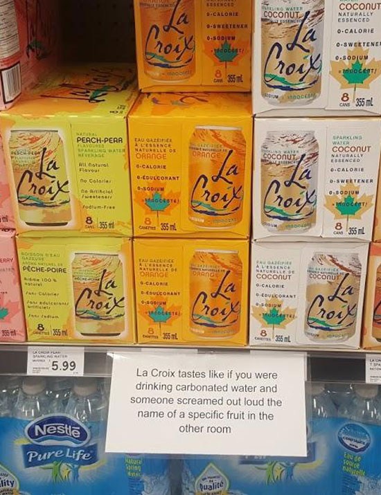 This sign for La Croix at my local grocery store