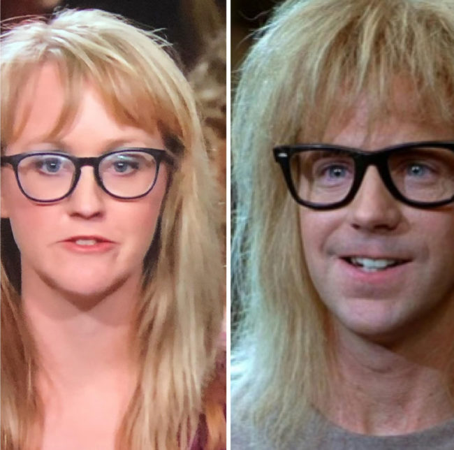 I saw this chick on Judge Judy who didn't know she was Garth from Wayne's World