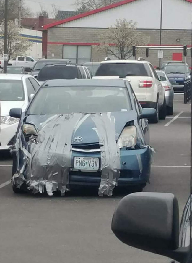 If something can't be fixed with duct tape, it's because you haven't used enough duct tape