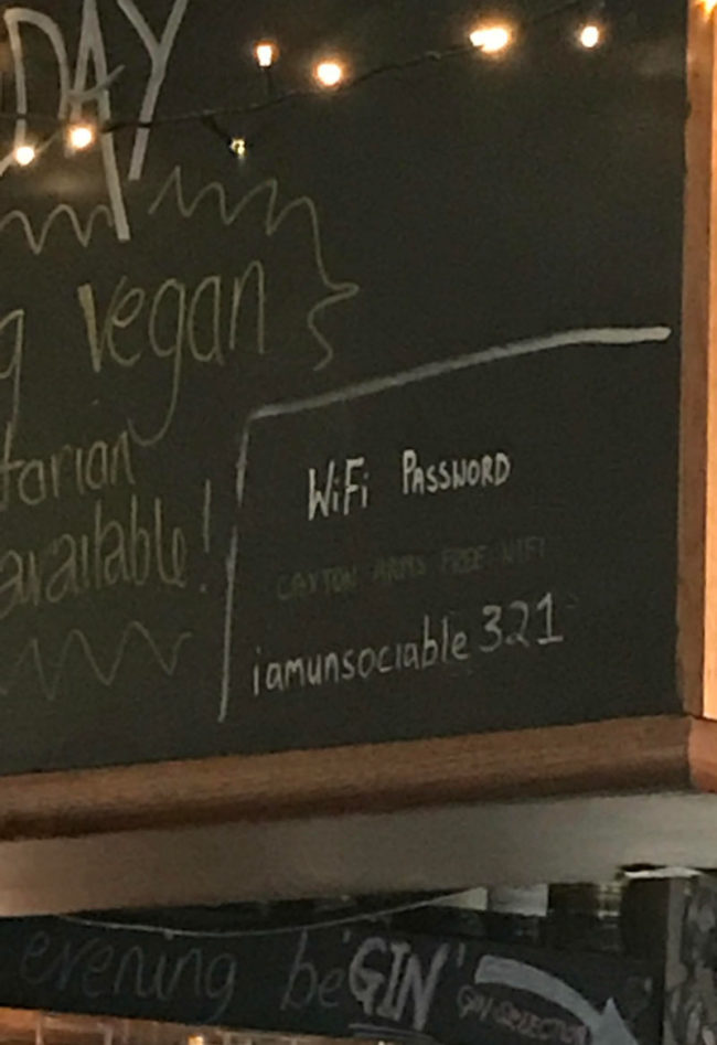 The WiFi password at the pub I was in last night