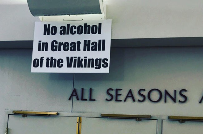 I feel like that's the exact opposite of what a Viking would want