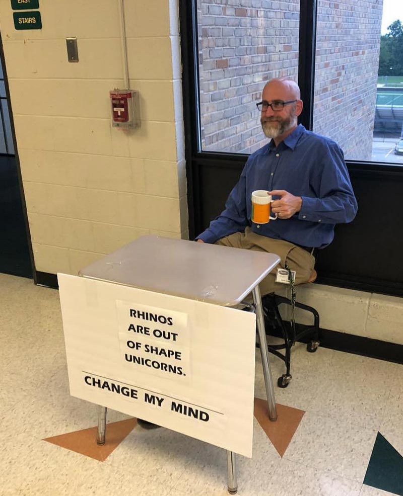 Today was "Meme Day" at my old high school for homecoming week. I appreciate this science teacher even more now