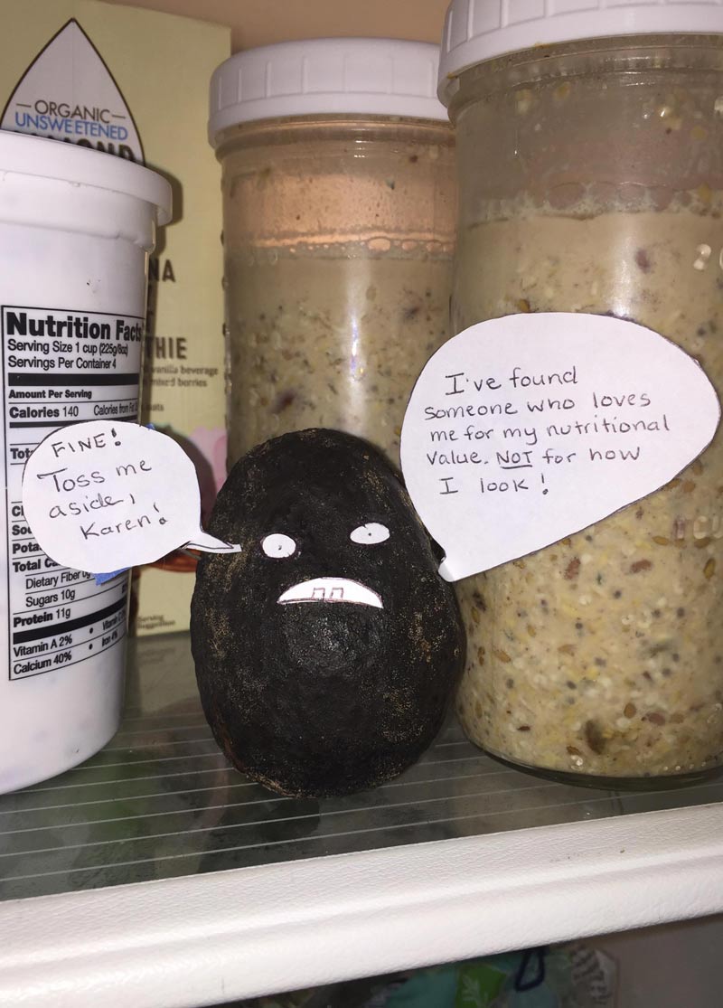 I give my room mate my over ripe avocados because he has no problem eating them. Last night, I left one out for him with a note. This morning, I open my fridge to this:
