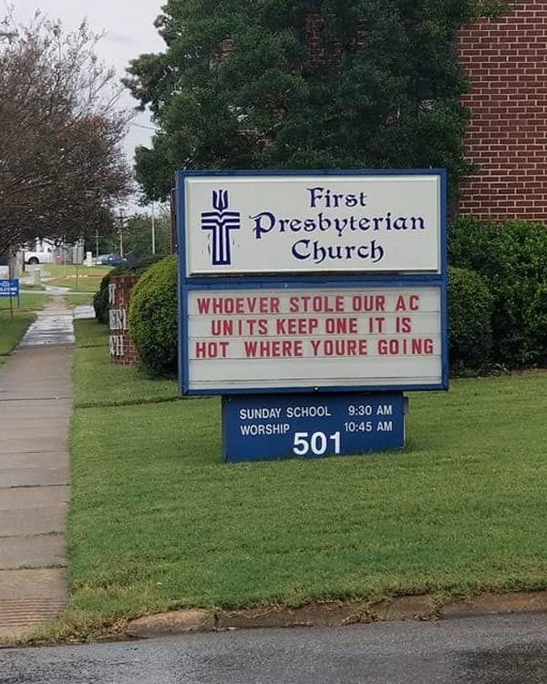 Someone stole some AC units from a local church. They fired back with this gem