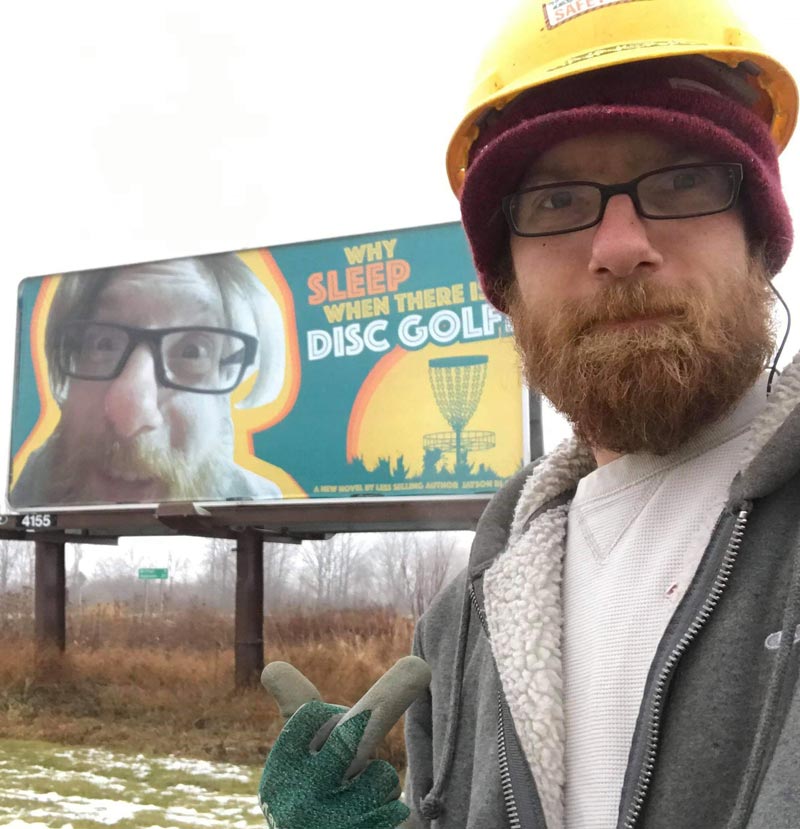 My buddy puts up billboards for a living and is an avid disc golfer, so a group of local discers pooled together enough money to pull this prank. He had no idea until he finished putting the billboard up