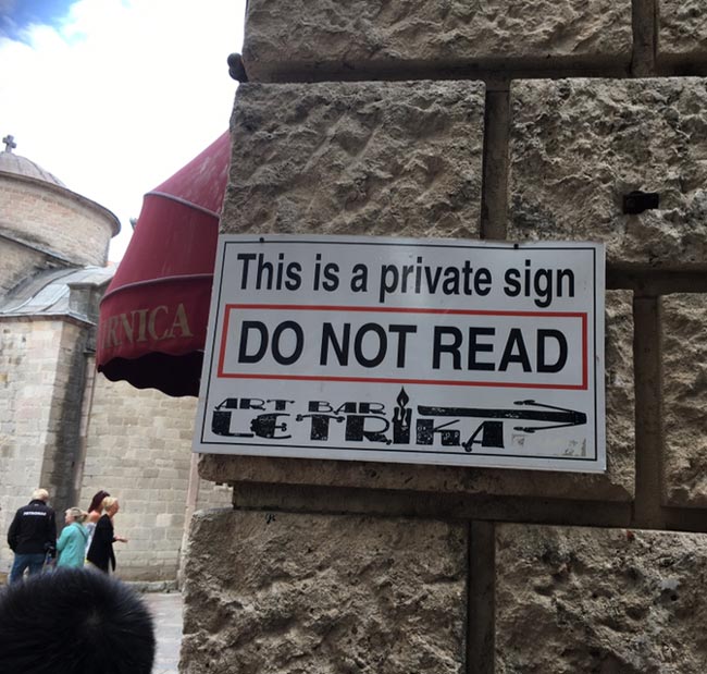Saw this sign in Kotor, Montenegro