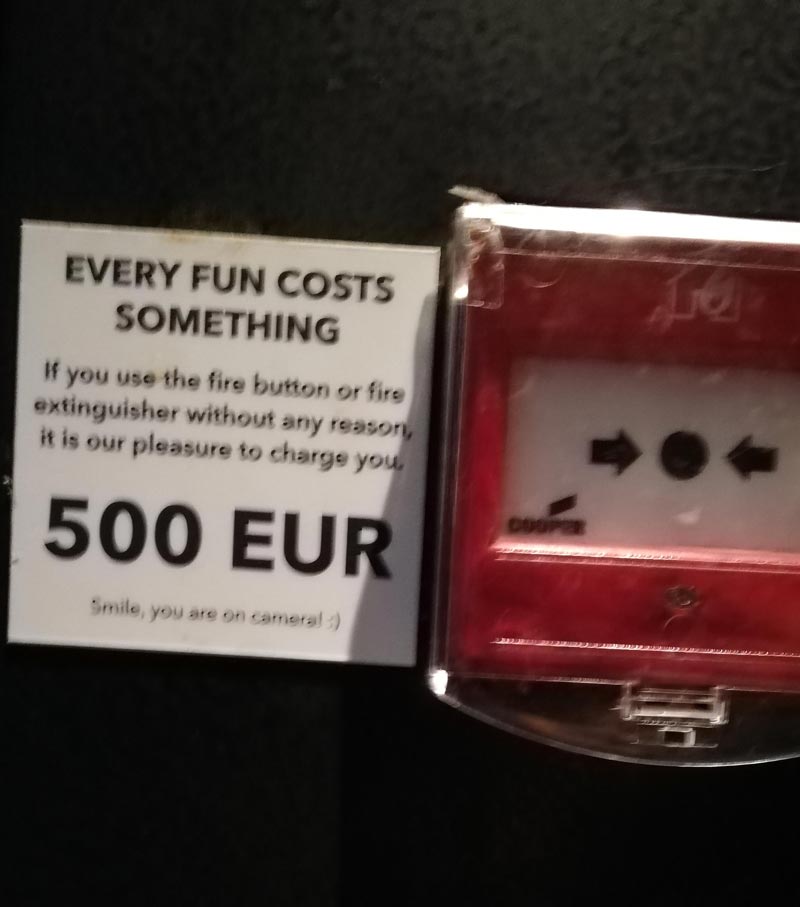"Every fun costs something..." Saw this at my hotel in Prague