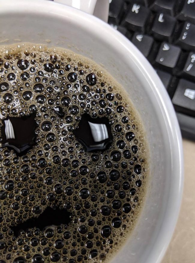 My coffee looks like he just forgot about a meeting