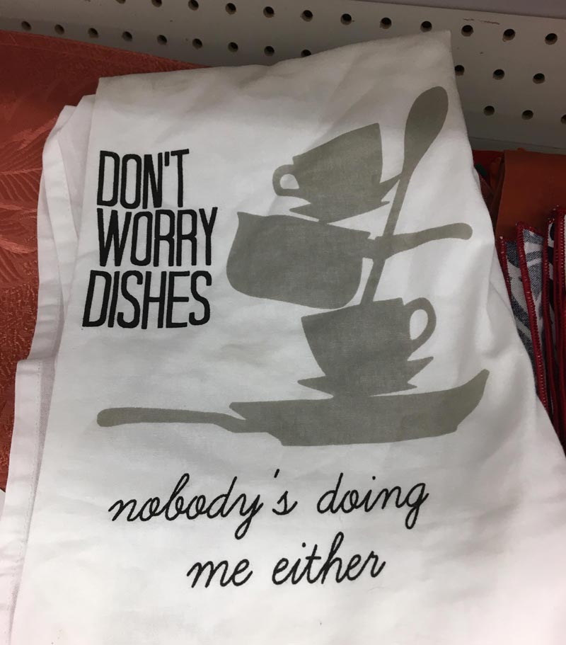 Don't worry dishes..