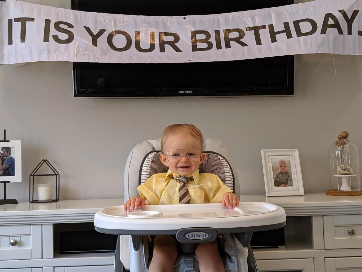 It's my son's first birthday. His middle name is in honor of Dwight Schrute's actor