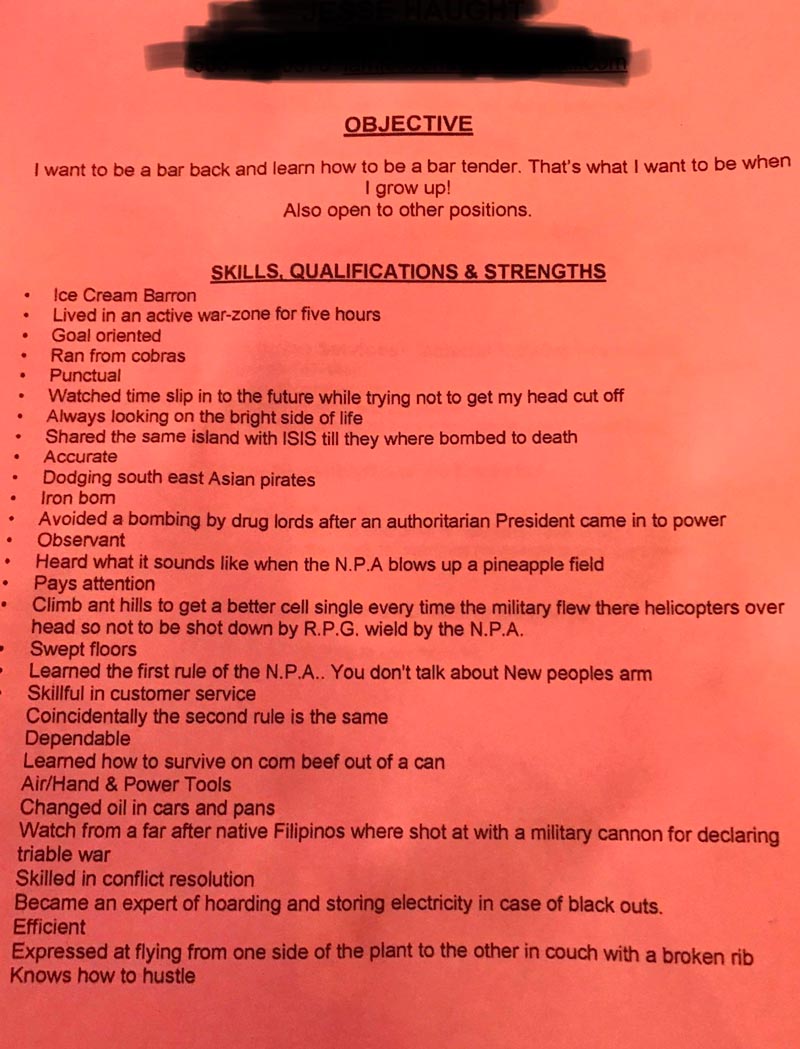 So a guy dropped off this resume today. He was dead serious