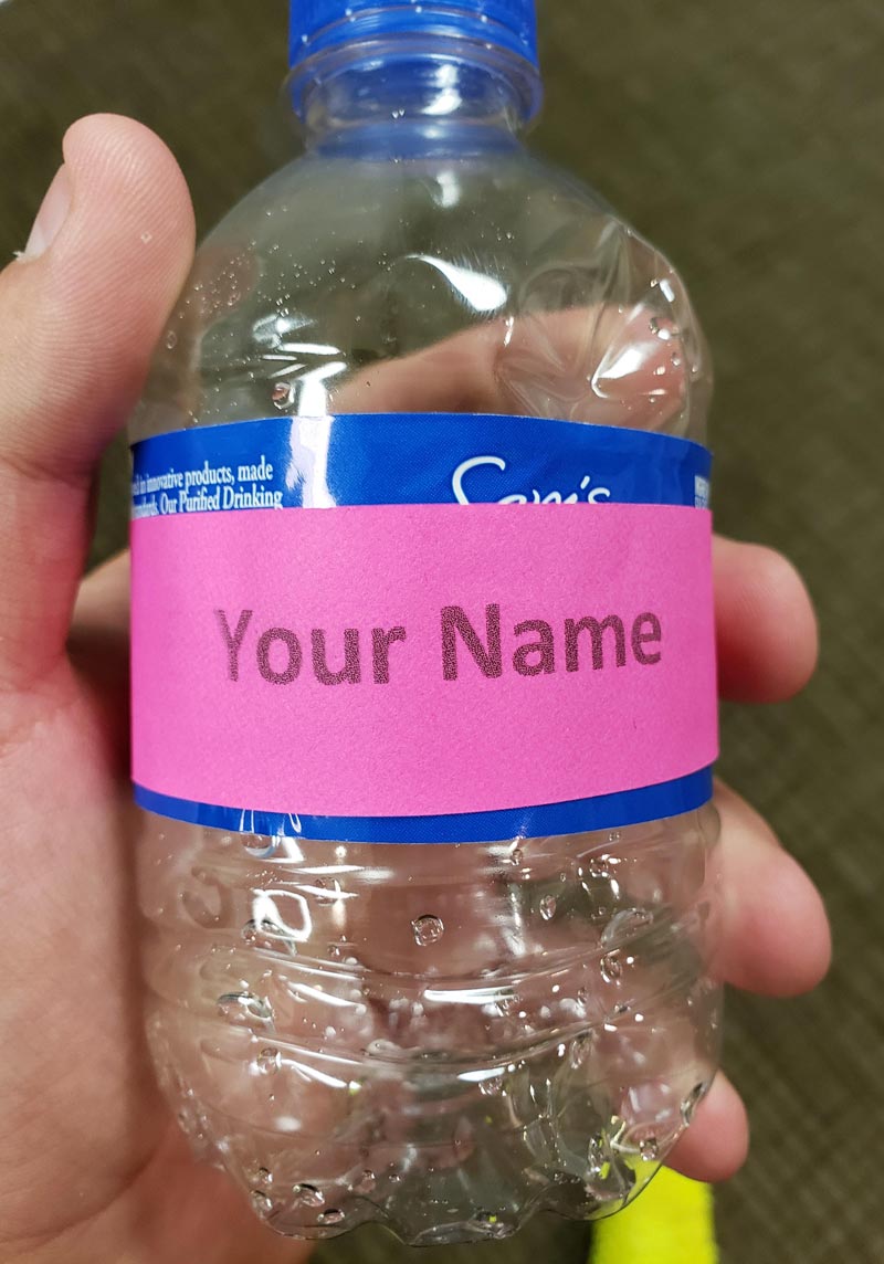 My uber driver told me that there is water bottle with "Your name" on it under the seat and this is what I found