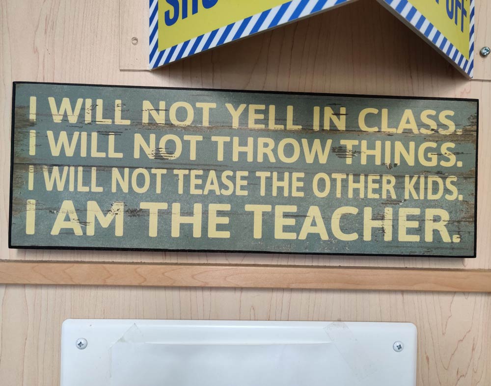 Saw this sign in my kids class