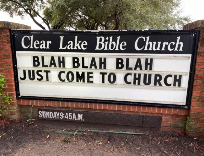 The guy who makes the motivational/uplifting signs for a church in my neighborhood seems to have run out of ideas... Maybe he’s just not feeling it this week