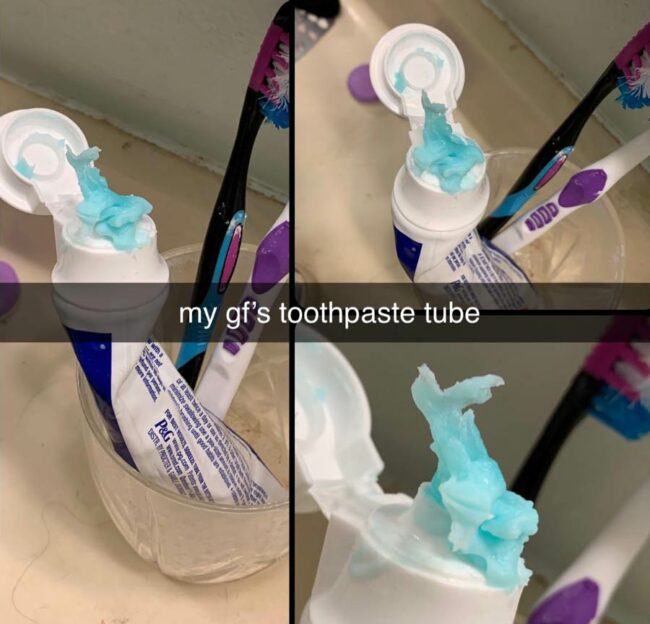 My girlfriend is afraid of coronavirus. I’m afraid of her toothpaste