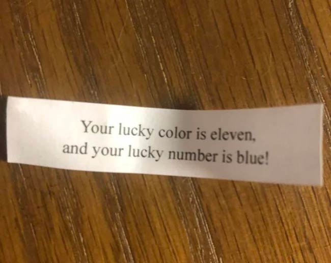 This is the best fortune I’ve ever had!