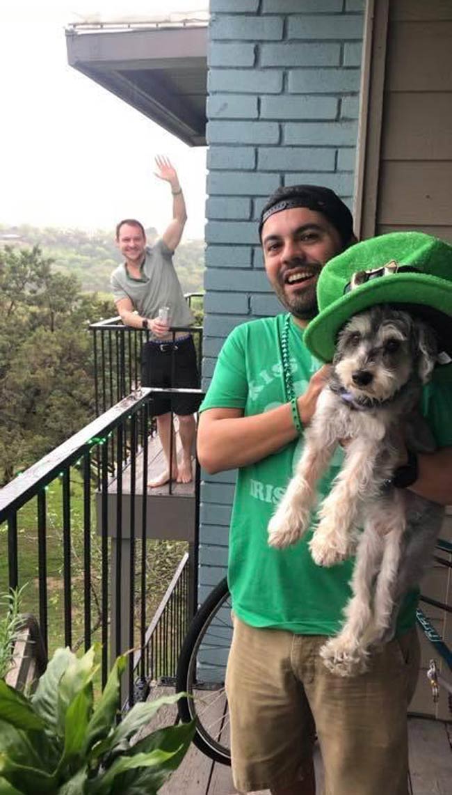 My neighbor, my girlfriends’s dog, and I enjoying a Social Distancing St. Patrick’s Day Party